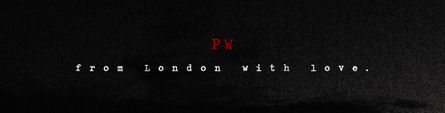 PW – From London With Love